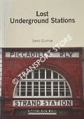 Lost Underground Stations by GLOVER, John